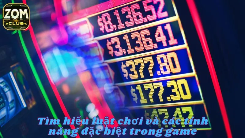 Tìm hiểu luật và tính năng đặc biệt trong game
