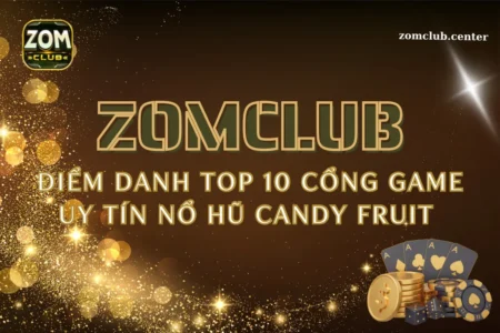Điểm danh top 10 cổng game uy tín nổ hũ Candy Fruit