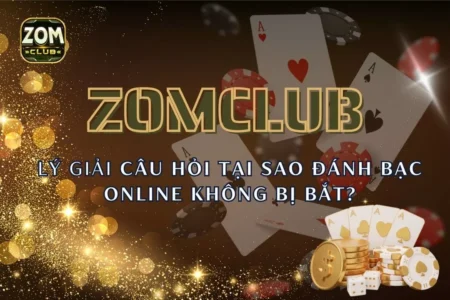 Tại sao đánh bạc online không bị bắt